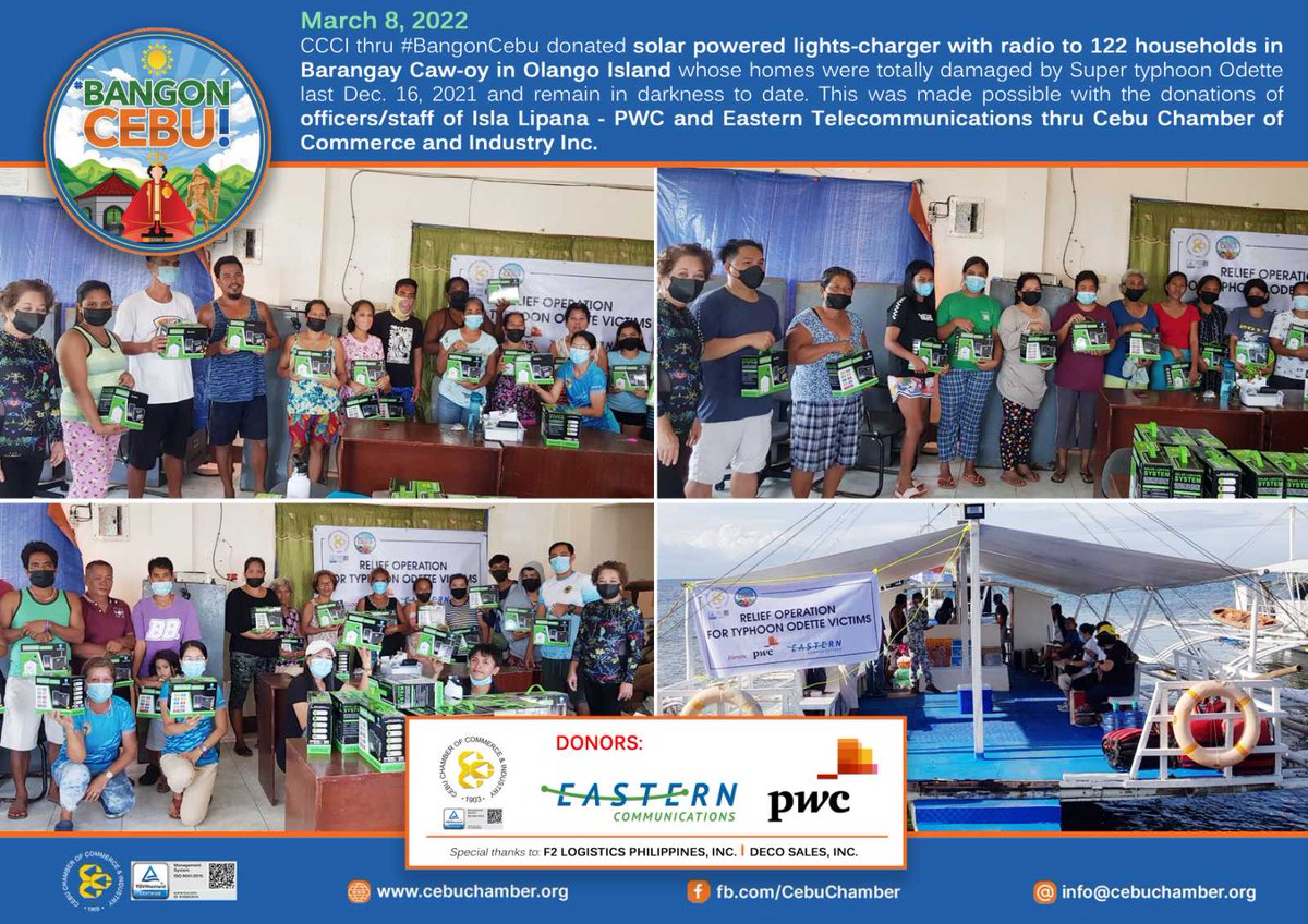 CCCI thru #BangonCebu donated solar-powered lights-charger with radio to 122 households in Barangay Caw-oy in Olango Island. This was made possible with the donations of officers/staff of Isla Lipana-PWC and Eastern Telecommunications thru the Cebu Chamber.