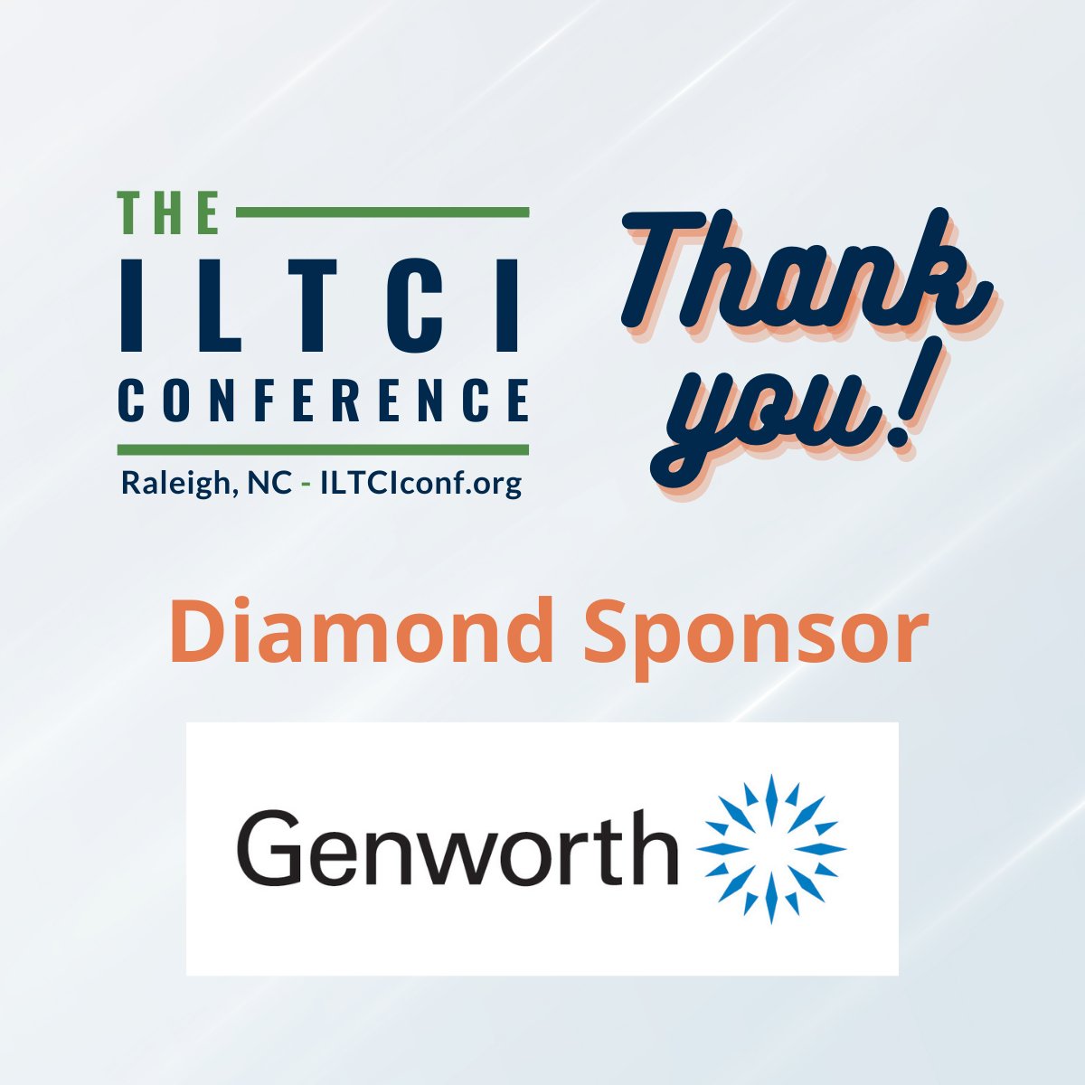 ILTCI's tweet photo. Thank you to our Diamond Sponsor @Genworth We look forward to seeing everyone in Raleigh, NC next week for ILTCI 2022! #thankyousponsors #iltci https://t.co/QZrcpVVfpc