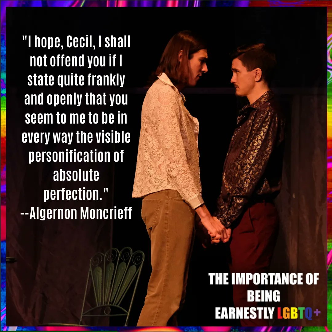 EarnestlyLGBTQ's tweet photo. "I hope, Cecil, I shall not offend you if I state quite frankly and openly that you seem to me to be in every way the visible personification of absolute perfection." --Algernon Moncrieff
#EarnestlyLGBTQ #OscarWilde #writeactrep #gatehouseentertainment #nyc https://t.co/AgtrbnBNTP