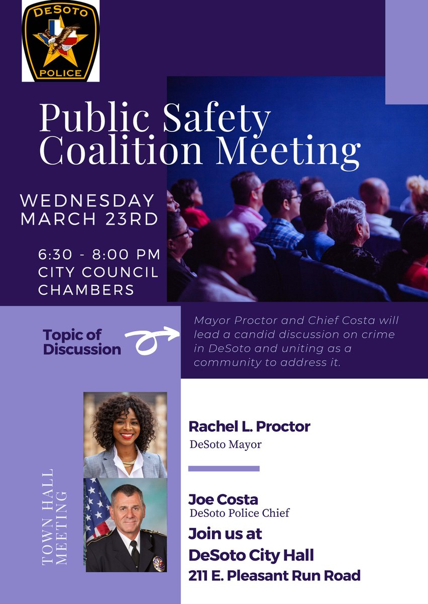Mayor Rachel Proctor and Police Chief Joe Costa will lead a candid discussion about public safety &amp; crime in DeSoto on March 23rd. They'll review crime trends, what's being done to combat crime,  and our new Public Safety Coalition ci.desoto.tx.us/CivicAlerts.as…