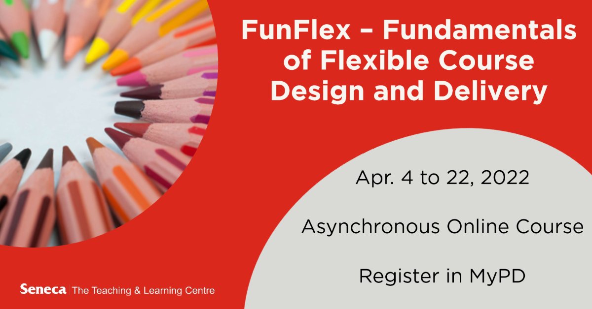 Seneca_TandL's tweet photo. In our FunFlex #TLCcourse, you'll gain the knowledge & skills required to design and deliver Flexible courses that are engaging & meet Seneca’s Quality Framework through an exploration of Flexible concepts & practical exercises. It runs Apr. 4 to 22, 2022. https://t.co/VH4nKdze5B https://t.co/s1r9hIiiSZ