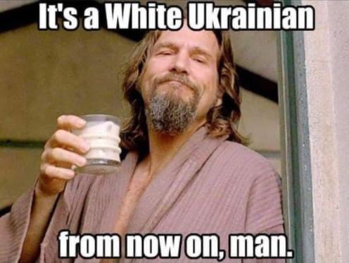 This is what I’m calling them now! #whiteukrainian #StandWithUkraine️