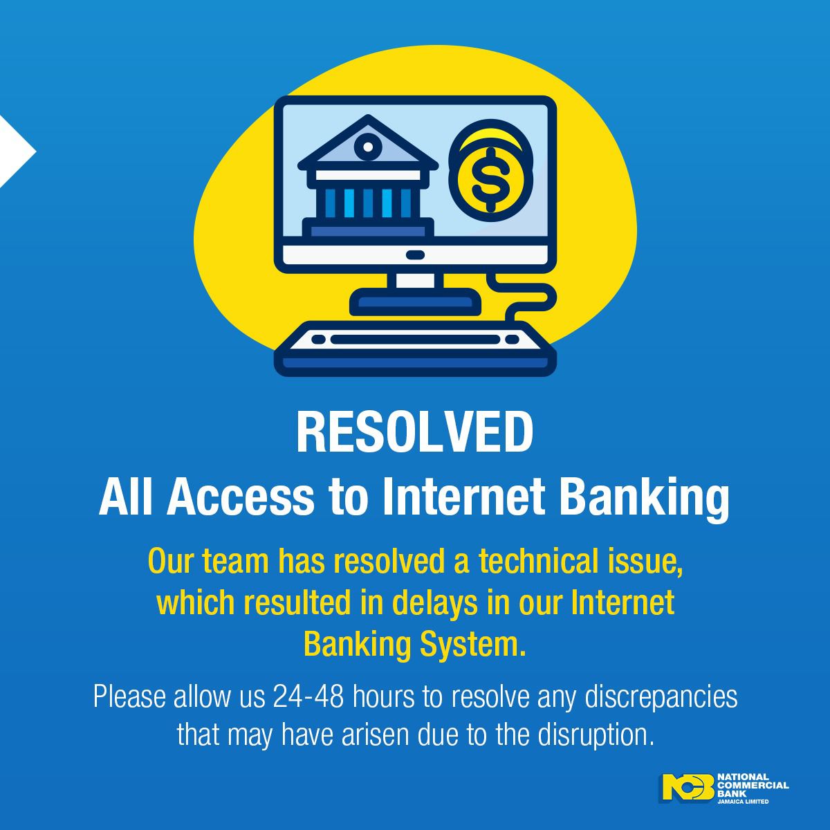 ncbja's tweet photo. Our team has resolved a technical issue, which resulted in delays in our Internet #Banking System.
#ncbupdate #systemmaintenance https://t.co/jBEVyBRlqB