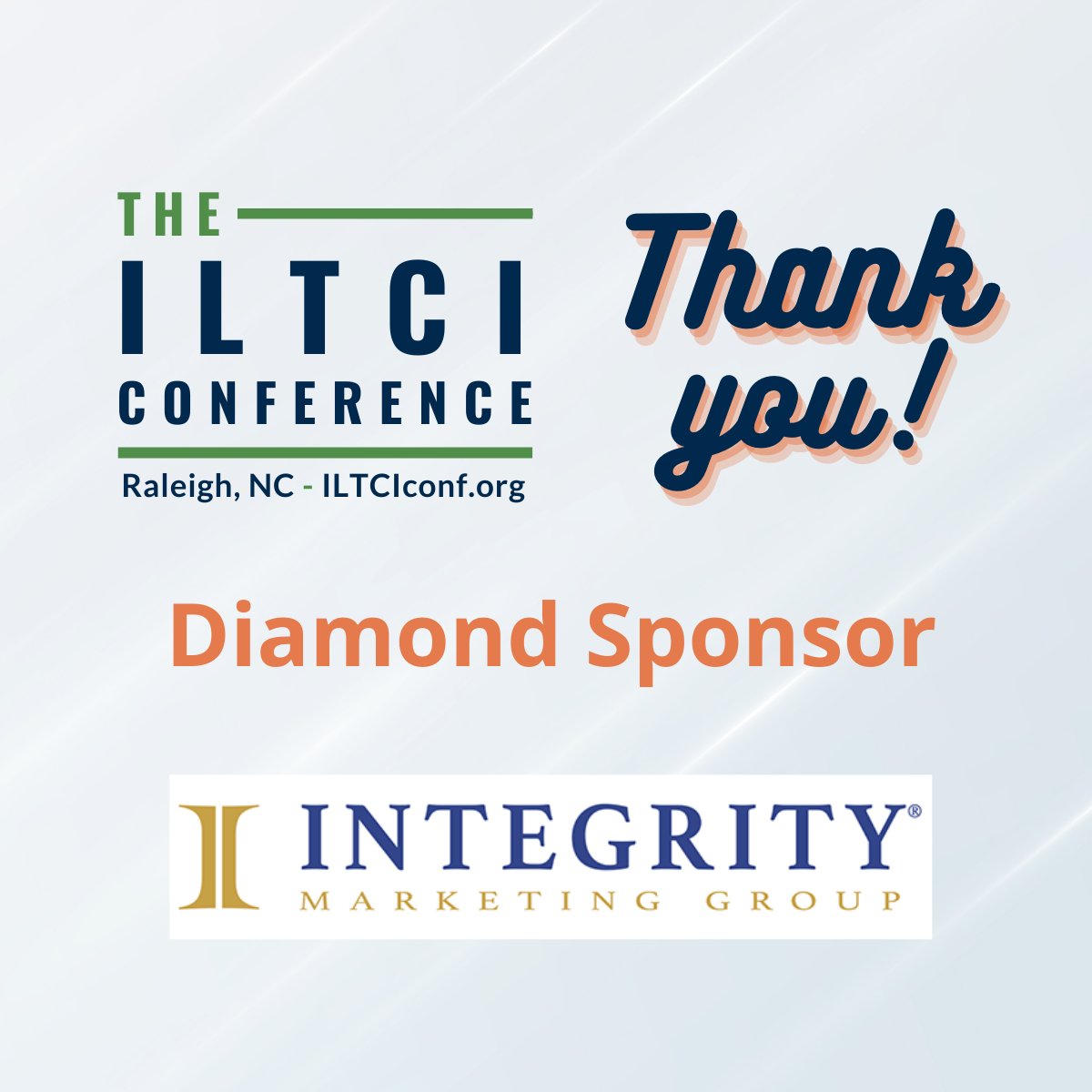 ILTCI's tweet photo. Thank you to our Diamond Sponsor @IntegrityMG We look forward to seeing everyone in Raleigh, NC next week for ILTCI 2022! #thankyousponsors #iltci https://t.co/BZSFkqzaqL