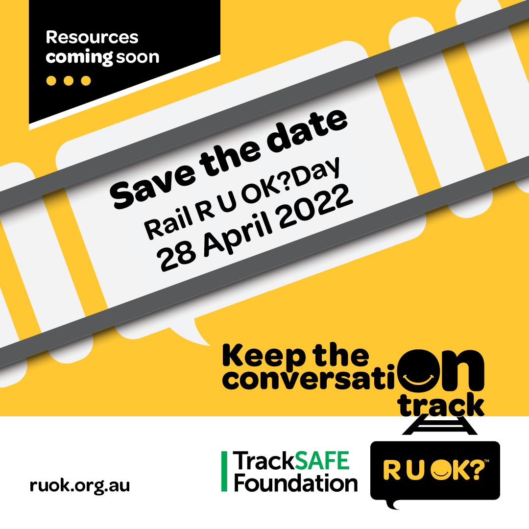 Rail has been the first sector to have our own dedicated R U OK?Day, helping people establish a deeper connection with colleagues by asking R U OK? Mark your calendars for our 8th Rail R U OK? on 28 April 2022. Let's keep the conversation on track #railruok #ruok #tracksafe