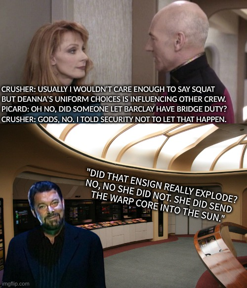 #tngmemes #startrekemes #doctorcrusher #captainpicard #startrektngmemes