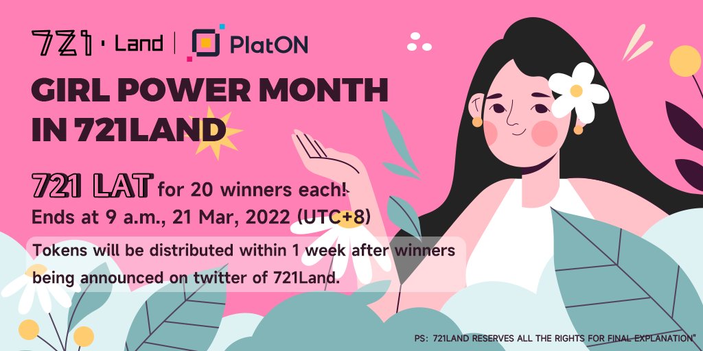 721Land's tweet photo. 🚨721 LAT for 20 winners each!

It's #WomensHistoryMonth . Huge shout out to all the ladies who're making the crypto history now. 

To enter: 
1️. Follow @721Land , @PlatON_Network
2. Sign up to 721Land(https://t.co/gF25sGlHUn), drop your wallet address https://t.co/FHDQE2AdqH https://t.co/jEi5lFTRWS