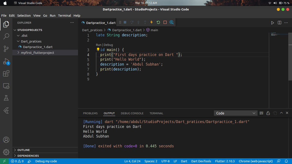 AbdulSubhanMian's tweet photo. Flutter Challenge Day 1 task Completed.😇
1:Download &amp; Installation Android Studio .
2:Flutter installation.
3:Created 1st demo project.
4:Practice dart.
@iahmadtariq @abduljamilza 
#15DaysFlutterChallenge
#GDSC
#GDG #flutter @flutterdev https://t.co/V6dVnwKz0W