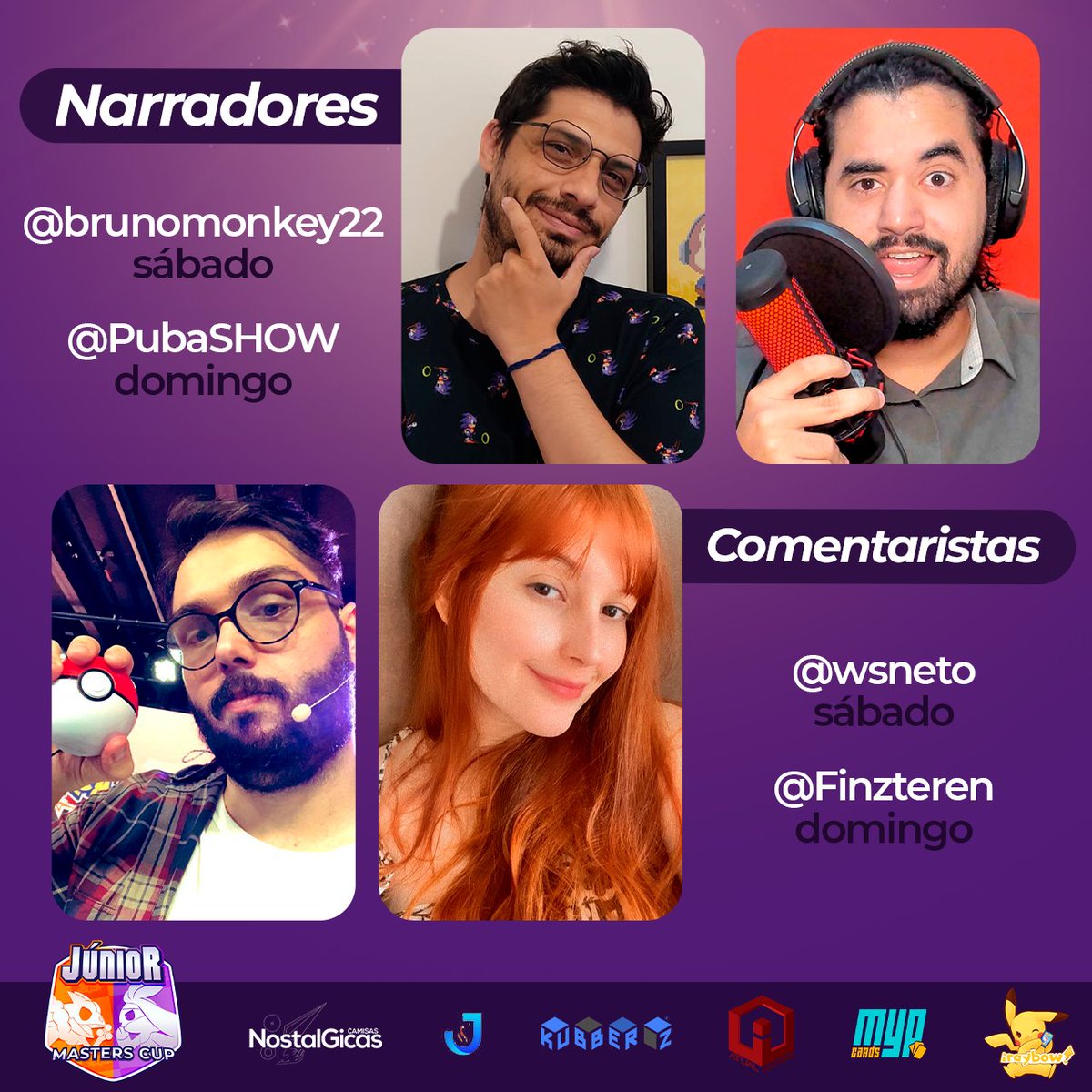 Se liga nessa equipe que vai estar comandando a Junior Masters Cup

Narradores: <a href="/brunomonkey22/">Bruno Monkey 🎀</a> e <a href="/PubaSHOW/">Puba</a> 
Comentaristas: <a href="/Wsneto/">Walter Neto 🎀</a> e <a href="/Finzteren/">Finz</a> 

o <a href="/EstacaoHD/">Andih</a> e o @_TheBars estão correndo pra fazendo o melhor evento possível pra vocês
