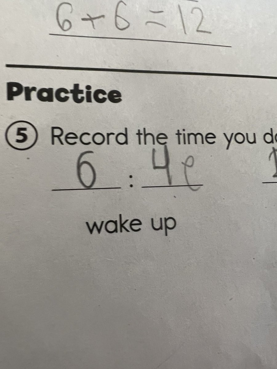 leslie_wells's tweet photo. 7yo doing homework asked what time I woke them up in the morning.
I was very confused at first when checking her homework — then I got it. 😂 #KidMath https://t.co/38wCHnXafN