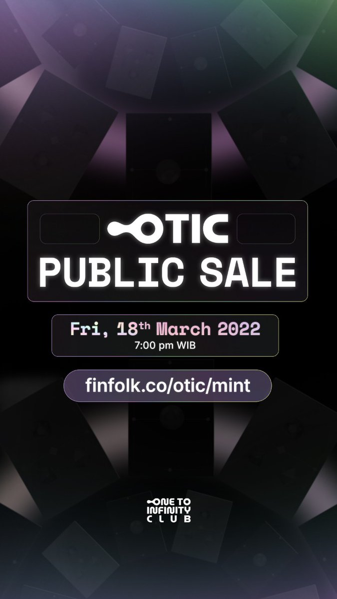 1toinfinityclub's tweet photo. One to Infinity Club Public Sale

⚡  Fri, 18 March 2022 - 7 pm WIB
⚡  Price: 3.8 ETH
⚡  Max. 2 NFTs / wallet
⚡  220 NFTs left

You can only mint your OTIC NFTs on our official website: https://t.co/TnoJvxq2cC

#oticnft #onetoinfinityclub
#NFT #NFTcommunity https://t.co/YqFnbItS6h