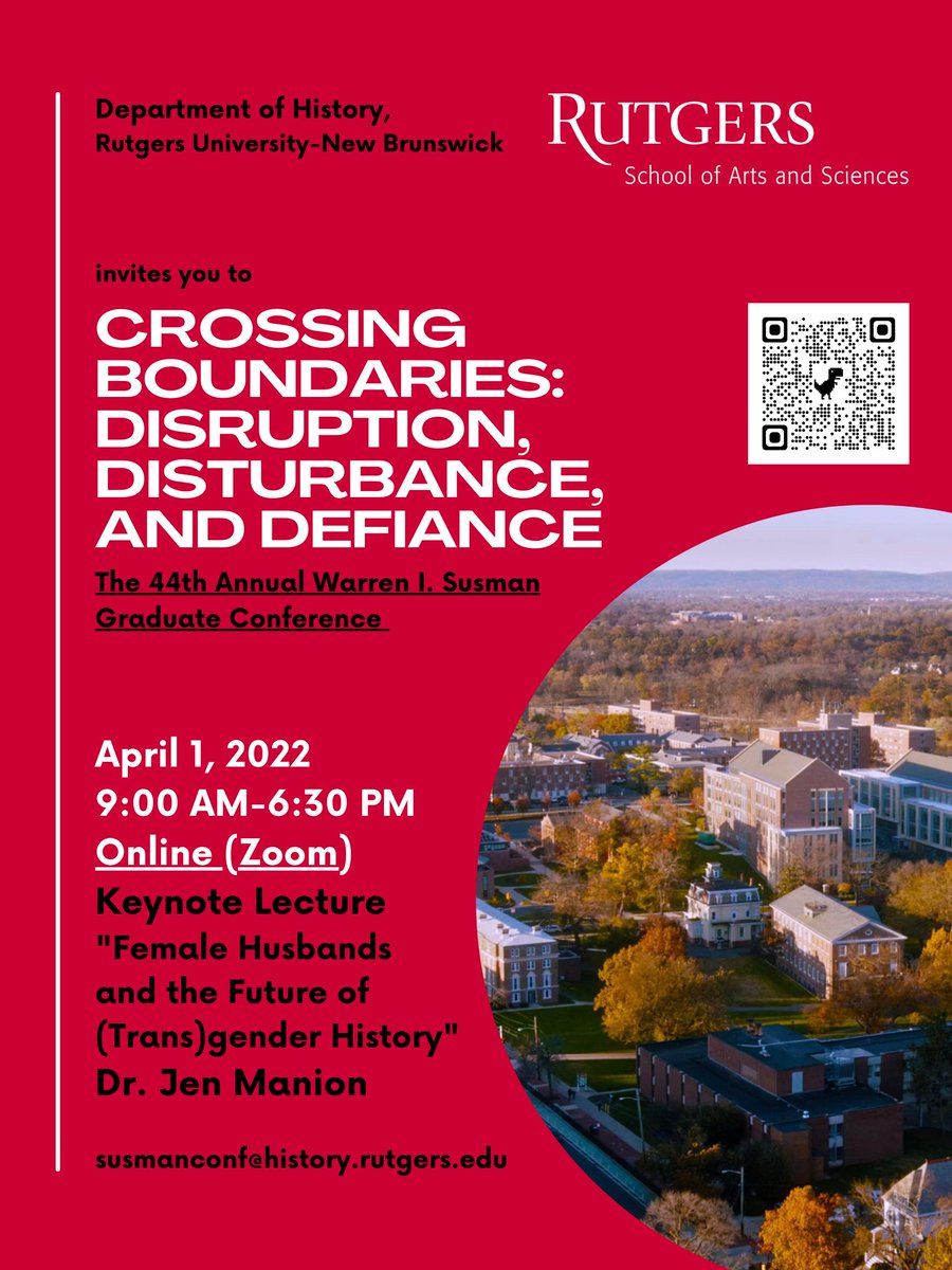 Welcome anyone who wants to attend the 44th Susman Graduate Conference "Crossing Boundaries: Disruption, Disturbance, and Defiance," on April 1, 2022. 
Program and registration: history.rutgers.edu/academics/grad… #twitterstorians
