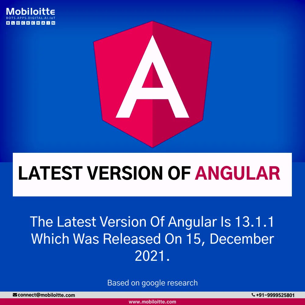 Mobiloitte's tweet photo. Latest Version of Angular
The Latest Version of Angular is 13.1.1 which was released on 15, December 2021.
Know more: https://t.co/sPbbA04lRG
Call/WhatsApp: +91-9999525801
Email: sales@mobiloitte.com
#angular #latest_version #angular13 #bootstrap https://t.co/MfmcdxKifp