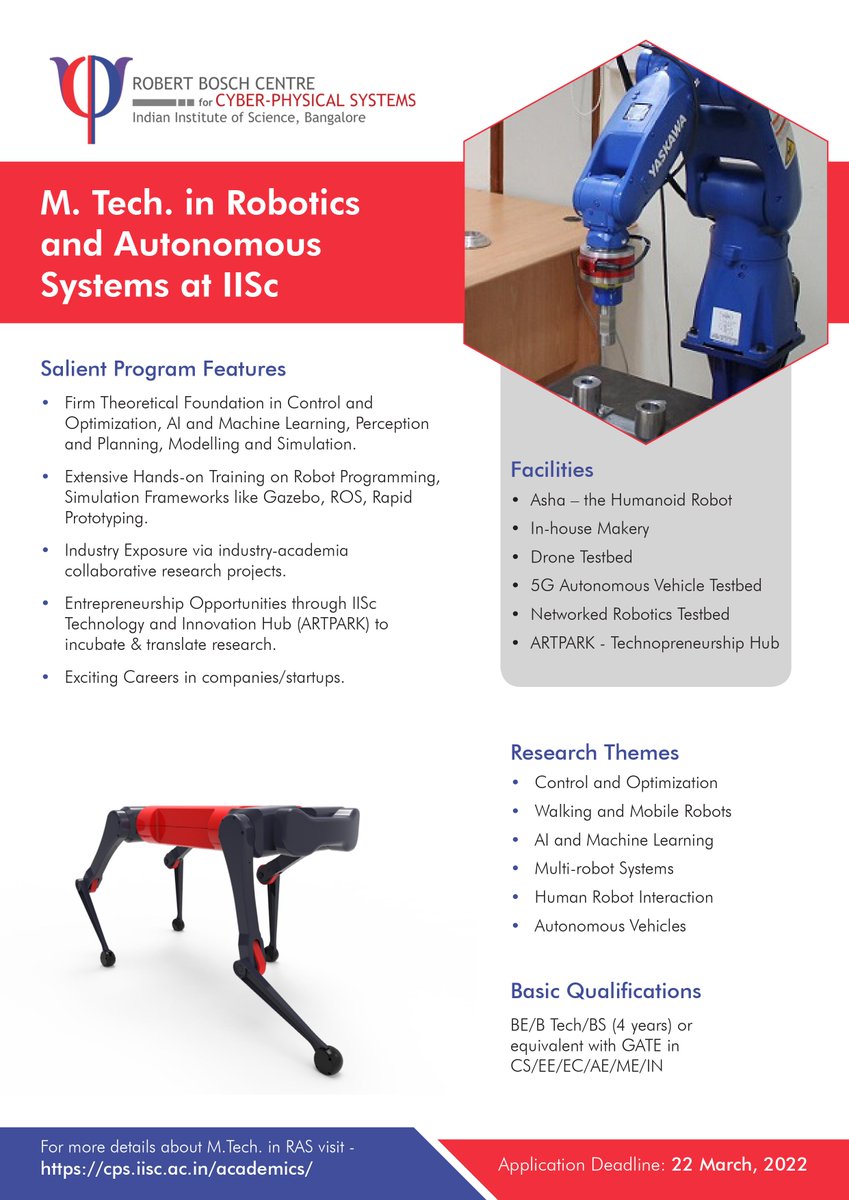 Admission Announcement for PhD in CPS and MTech-RAS offered by RBCCPS, IISc, for the academic year.Find attached the flyers for complete information.Application Deadline:March 22,2022.For more details about the programs please visit:cps.iisc.ac.in/academics/