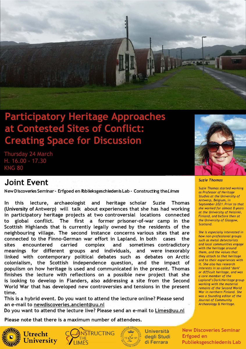 Lecture alert! Next Thursday (24/03) we are hosting a joint event (with New Discoveries Seminar and Erfgoed en Publieksgeschiedenis Lab) with a lecture by guest speaker @SuzieThomasUA on participatory heritage approaches at contested sites of conflict. 
c-limes.nl/2022/03/15/lec…