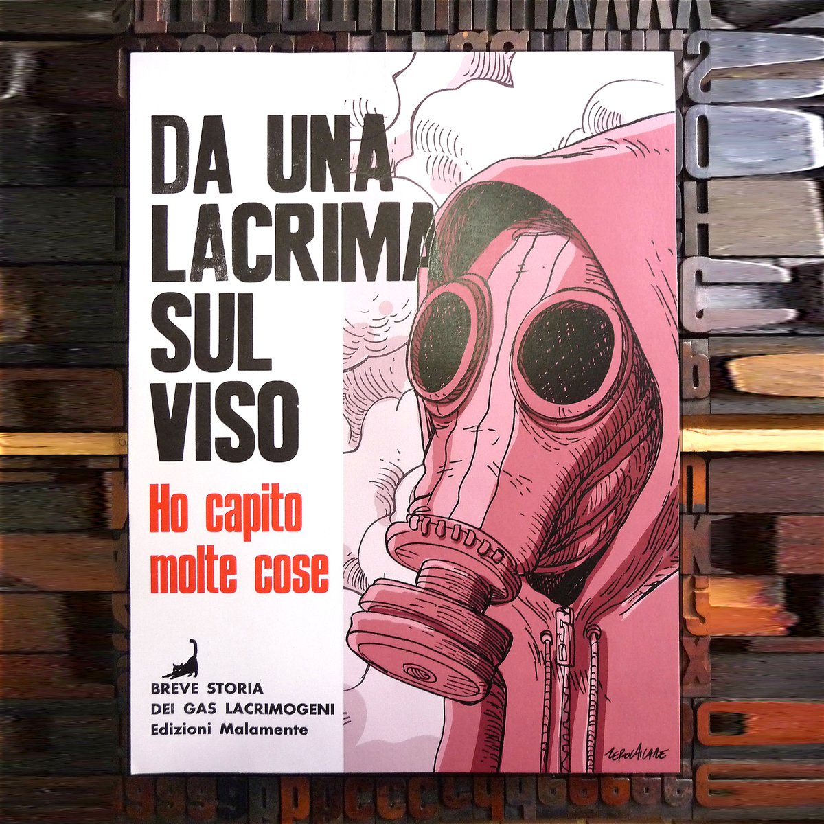 malamente_red's tweet photo. Il poster che abbiamo realizzato insieme a https://t.co/36tDuJG8ux per "Breve storia dei gas lacrimogeni" utilizza la tecnica Letterpress, antica stampa tipografica a caratteri mobili.

In edizione limitata lo trovate ancora disonibile qui insieme al libro
https://t.co/LzzGSy0NLB https://t.co/orCCAoYChJ