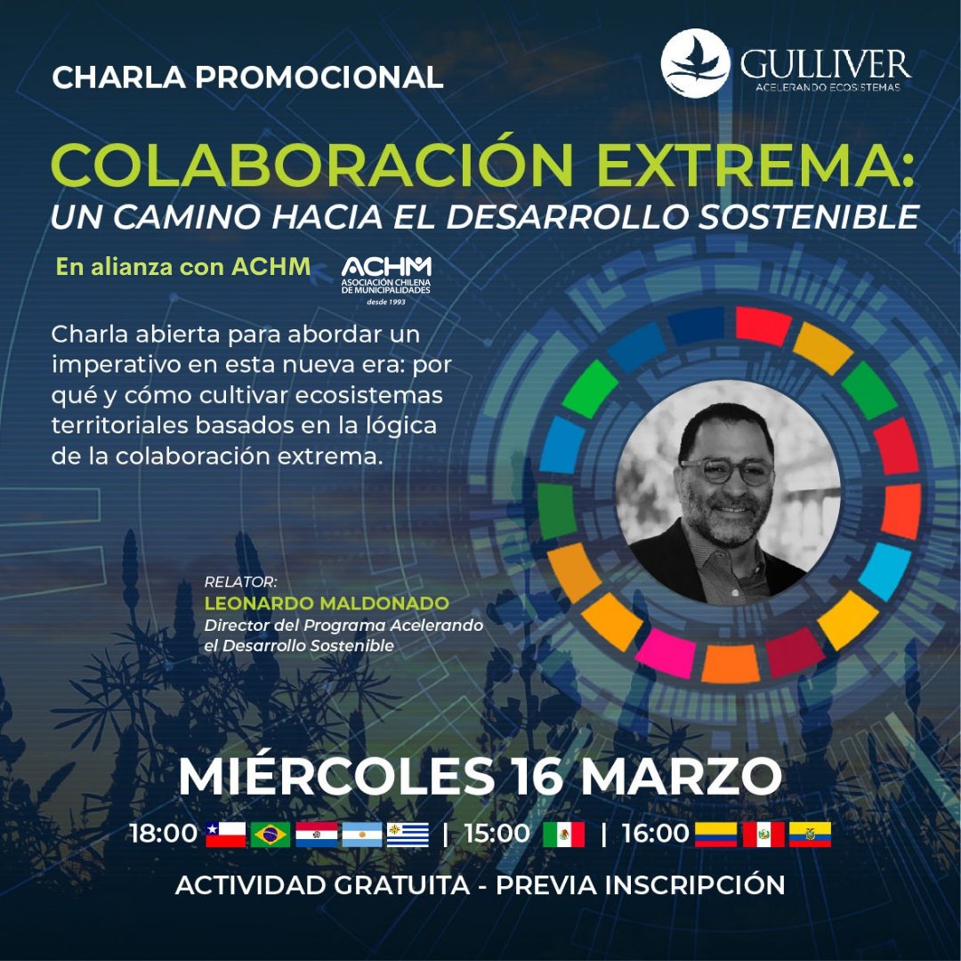 ⭕ La <a href="/AChMChile/">ACHM Asociación Chilena de Municipalidades</a> te invita a participar en la charla abierta sobre Colaboración Extrema, dictado por Leonardo Maldonado, Director de <a href="/GulliverChile/">Gulliver</a>, donde se dará a conocer el programa de entrenamiento 2022

⏩ Inscríbete aquí 👇 bit.ly/3tGVFpu