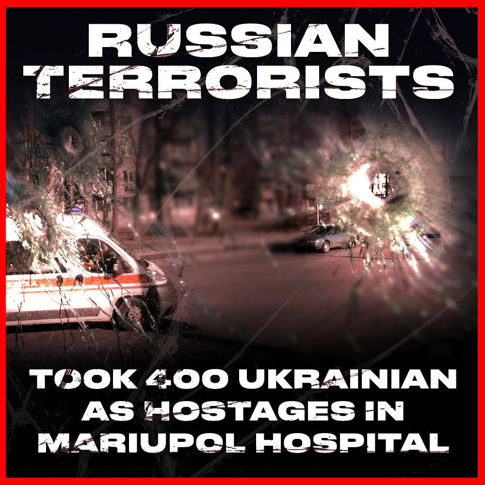 StratcomCentre's tweet photo. One more proof that 🇷🇺 is a terrorist state. In Mariupol 400 Ukrainians were taken as hostages in hospitals incl. doctors and patients People are hiding in basements. Russians don't allow them to leave to a safe place.#stoprussia and stop this #ruZZism filled with hate to Ukraine https://t.co/AvXyuAD2mO