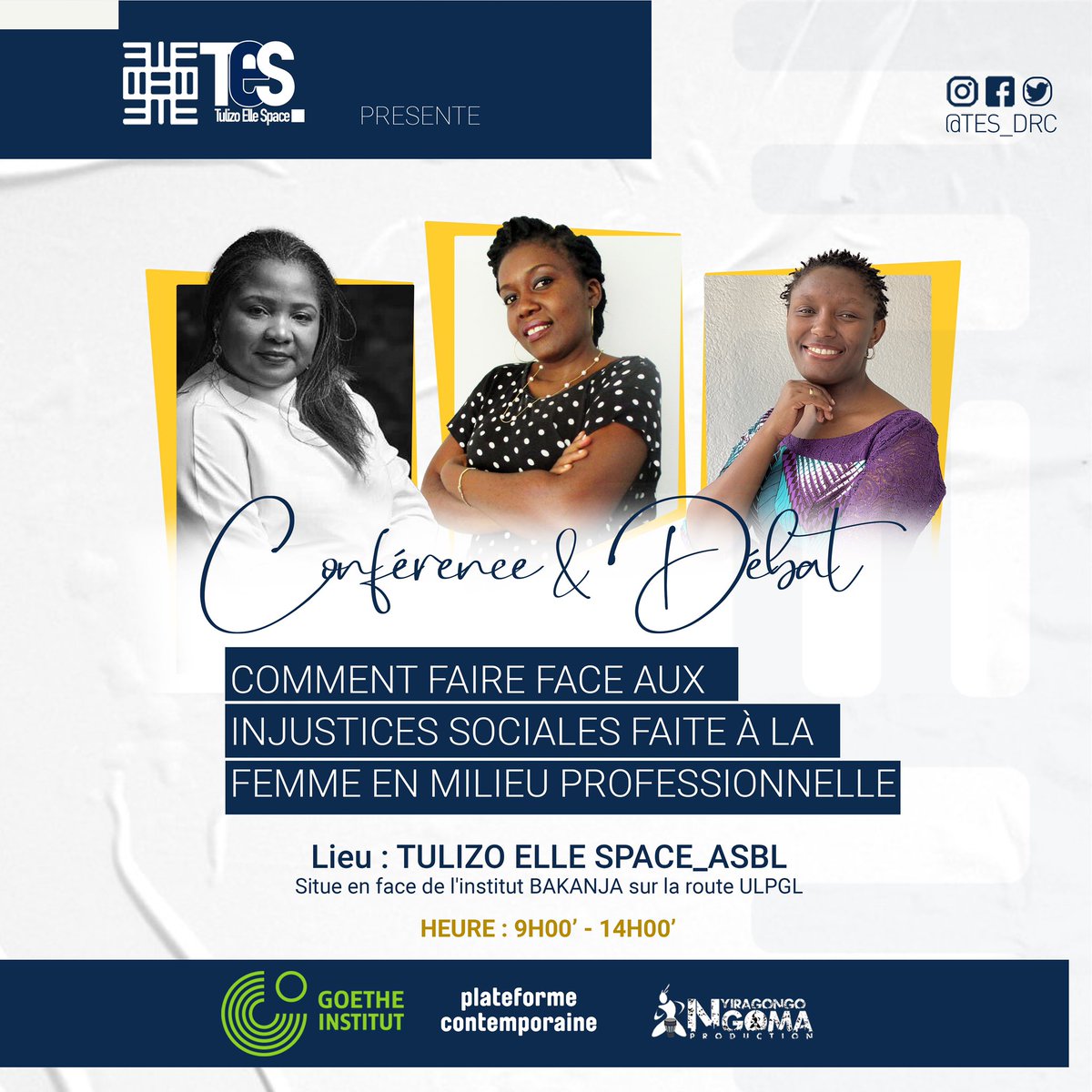 TES_RDC's tweet photo. L' ASBL @TES_RDC et @goetheDRC, @nnp_drc @Platforme organisent une conférence sous le thème « Comment faire face aux injustices sociales faite à la femme en milieu professionnel»

Date: Mercredi 16 Mars 2022. Dans notre local (CHEZ TES) 
#womanpower #womantolk #womensupportingwo https://t.co/wKYPKHw3yL