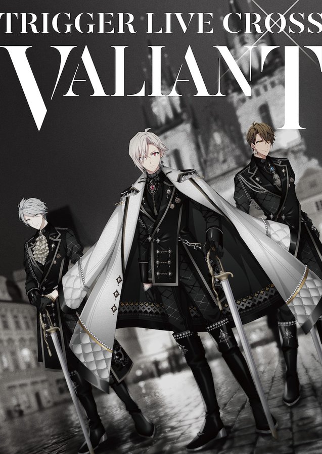 アイドリッシュセブン Trigger Live Cross Valiant 公式サイト