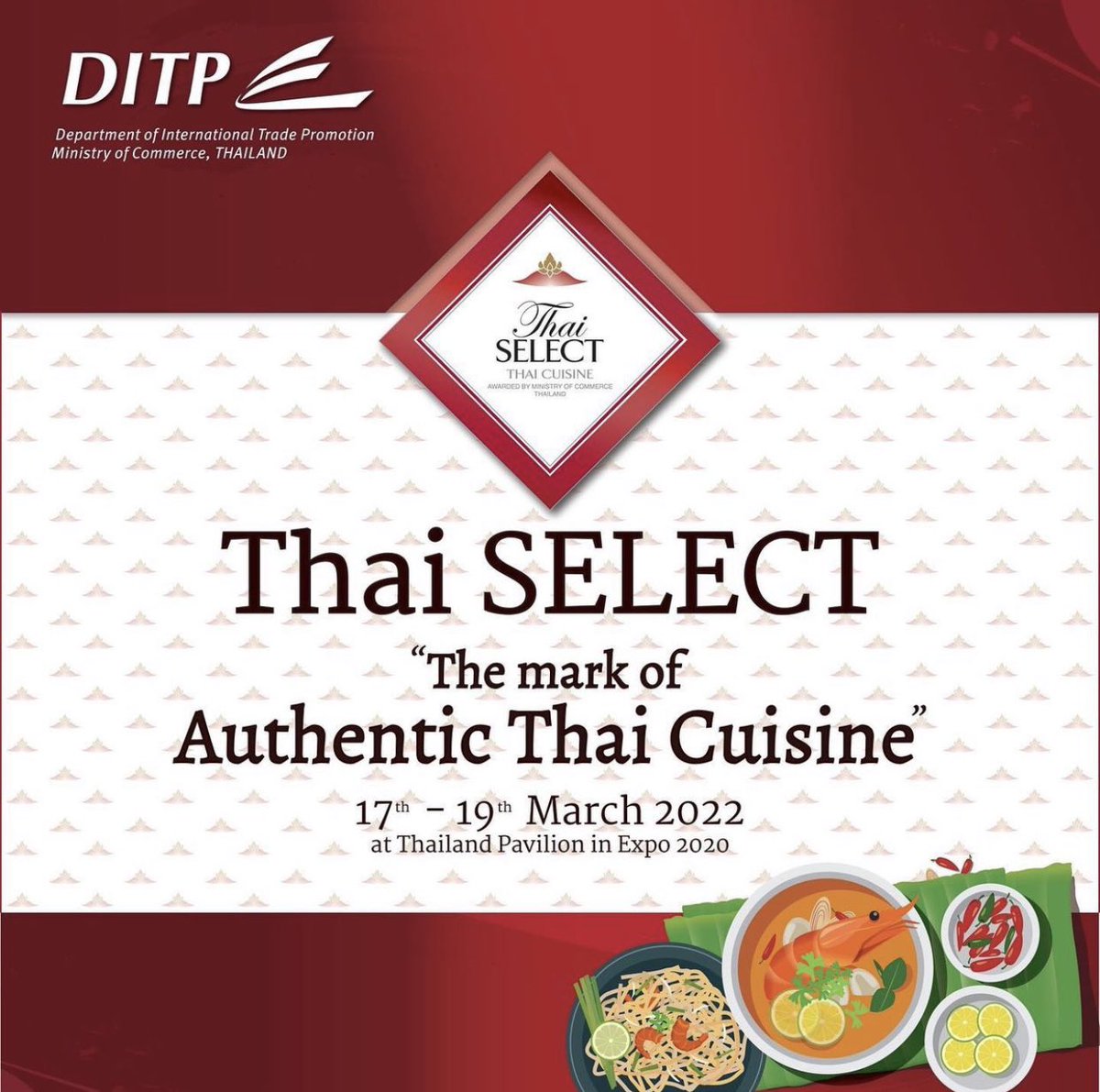 “Thai SELECT” is a mark of certification awarded by the Ministry of Commerce, the Royal Thai Government to guarantee the authenticity of the Thai taste in Thai restaurants overseas. Don’t miss a special event 17 – 19 March by Thai Trade Centre, Dubai.