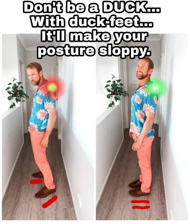 Don't be a DUCK...  With duck-feet... It'll make your posture sloppy.

#tallerleaneryounger #health #chiropractic
#wellness #drsimonmorganchiro #australia #goldcoast #burleigh