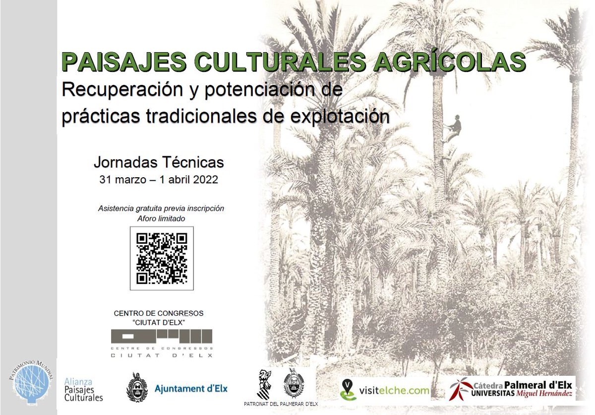 Jornadas Técnicas Paisajes Culturales Agrícolas
Centro de Congresos ‘Ciutat d’Elx’ 
31 de marzo y 1 de abril 
Organiza <a href="/AlianzaPaisajes/">Alianza de Paisajes Culturales Y Sitios Afines PM</a> y <a href="/ajuntamentelx/">Ayuntamiento de Elche - Ajuntament d'Elx</a> 
Las Jornadas son de carácter gratuito, previa inscripción
alianzapaisajesculturales.org/jornadastecnic…