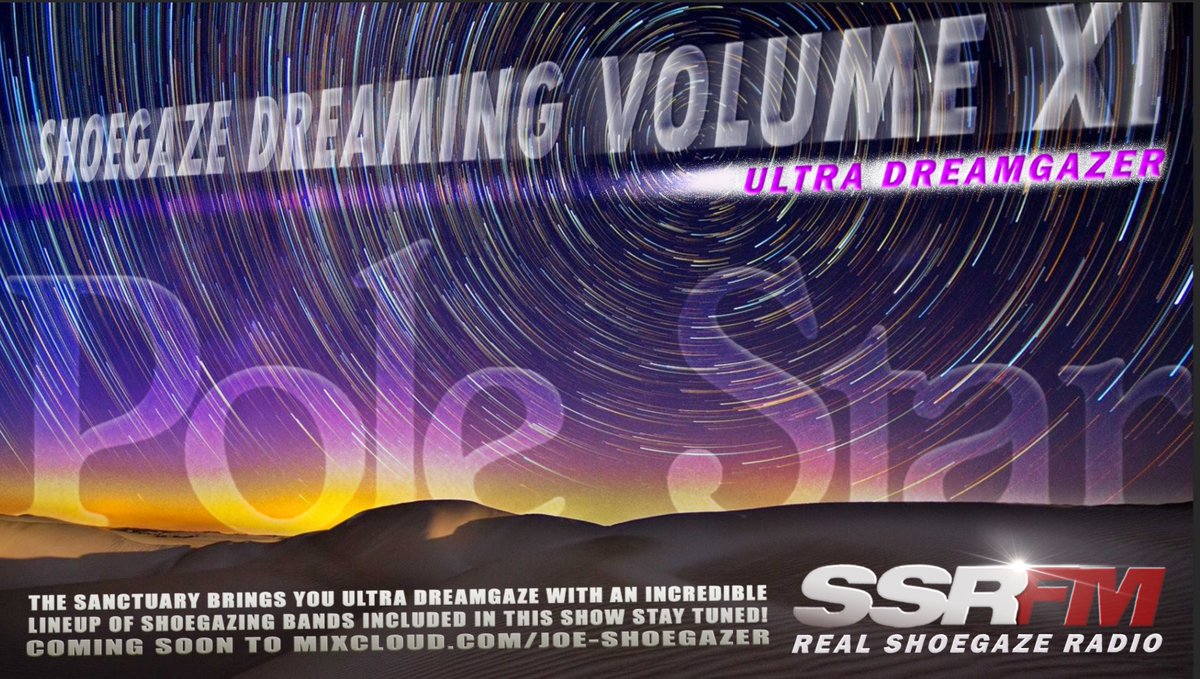 #TheSanctuary is back with new music from POLE STAR 
<a href="/deadleafecho/">dead leaf echo</a> <a href="/unrealbandpr/">Un.real</a> <a href="/zachwytzachwyt/">zachwytzachwyt</a>
 <a href="/lightfoils/">lightfoils</a> <a href="/polarlows/">Polarlows</a> <a href="/BASEREVOLVmusic/">Basement Revolver</a>
 just to name a few of the Greats! #SSRFM has curated  a playlist of the most amazing #UltraDreamgaze stay tuned here: mixcloud.com/joe-shoegazer