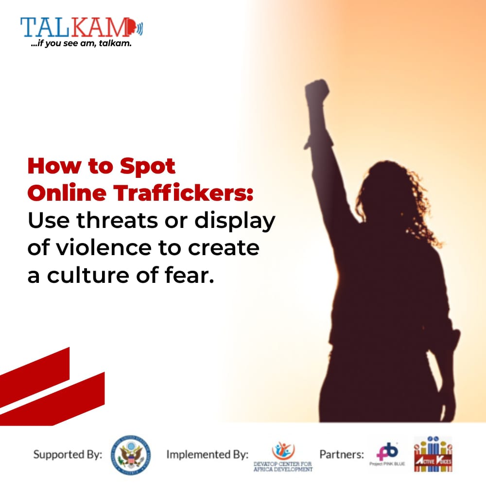 talkamm's tweet photo. How to spot online Traffickers:
They use threats or display of violence to create FEAR.
#Talkam is sponsored by @usinnigeria
#endhumanslavery #StopGBV #OrangeTheWorld #Devatop
First lady Airline Nigeria Corruption https://t.co/8yCGrcVuyn