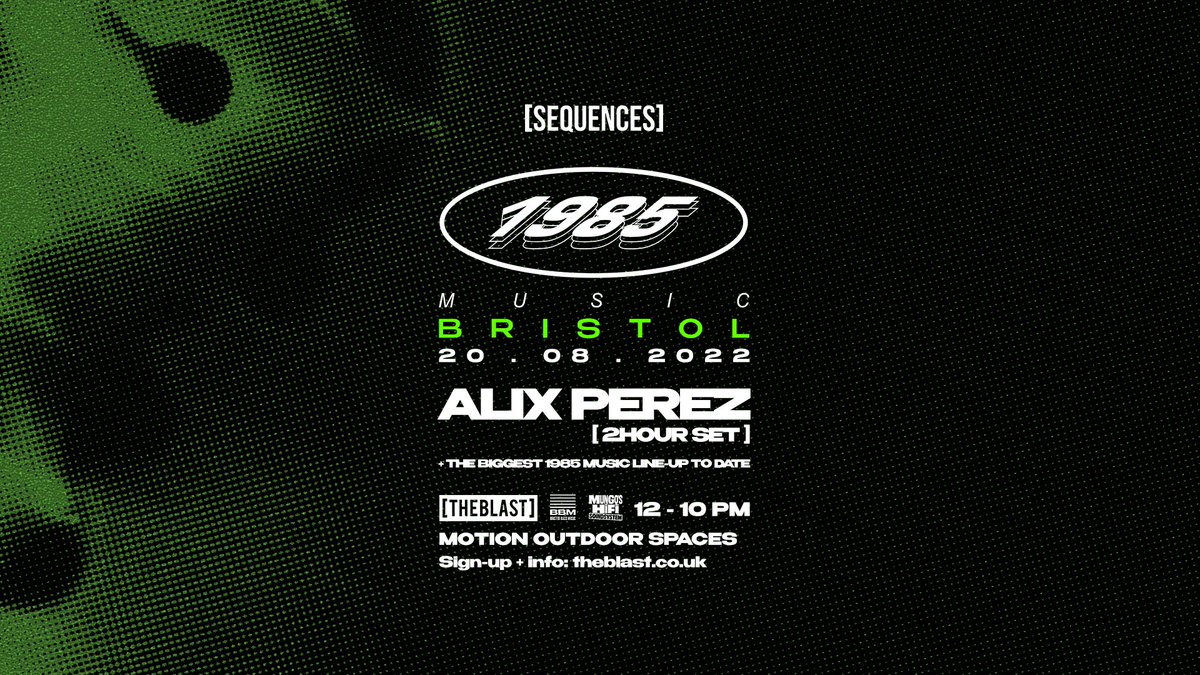 1985 BRISTOL // THE BIGGEST <a href="/1985Music1985/">[ 1 9 8 5 MUSIC ]</a> EVENT TO DATE

Summer 22 presents a killer collaboration w/ #sequences diving deep into the bass spectrum spanning 140-170. <a href="/AlixPerez/">__Alix_Perez__</a>'s only event in Bristol this year, 2.5y since his last time here.
Sign-up ---&gt; bit.ly/1985Bristol22-…