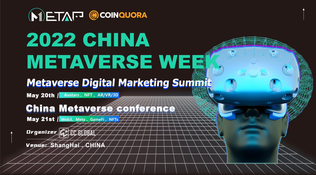 CCGlobal_China's tweet photo. Thanks to CoinQuora as the Conference Partners joins in China Metaverse Week 2022. (May 20-21| Shanghai，Hybrid (In Person+Online))
Registration link：https://t.co/cJTihBW616 https://t.co/d3wC1ktYwN