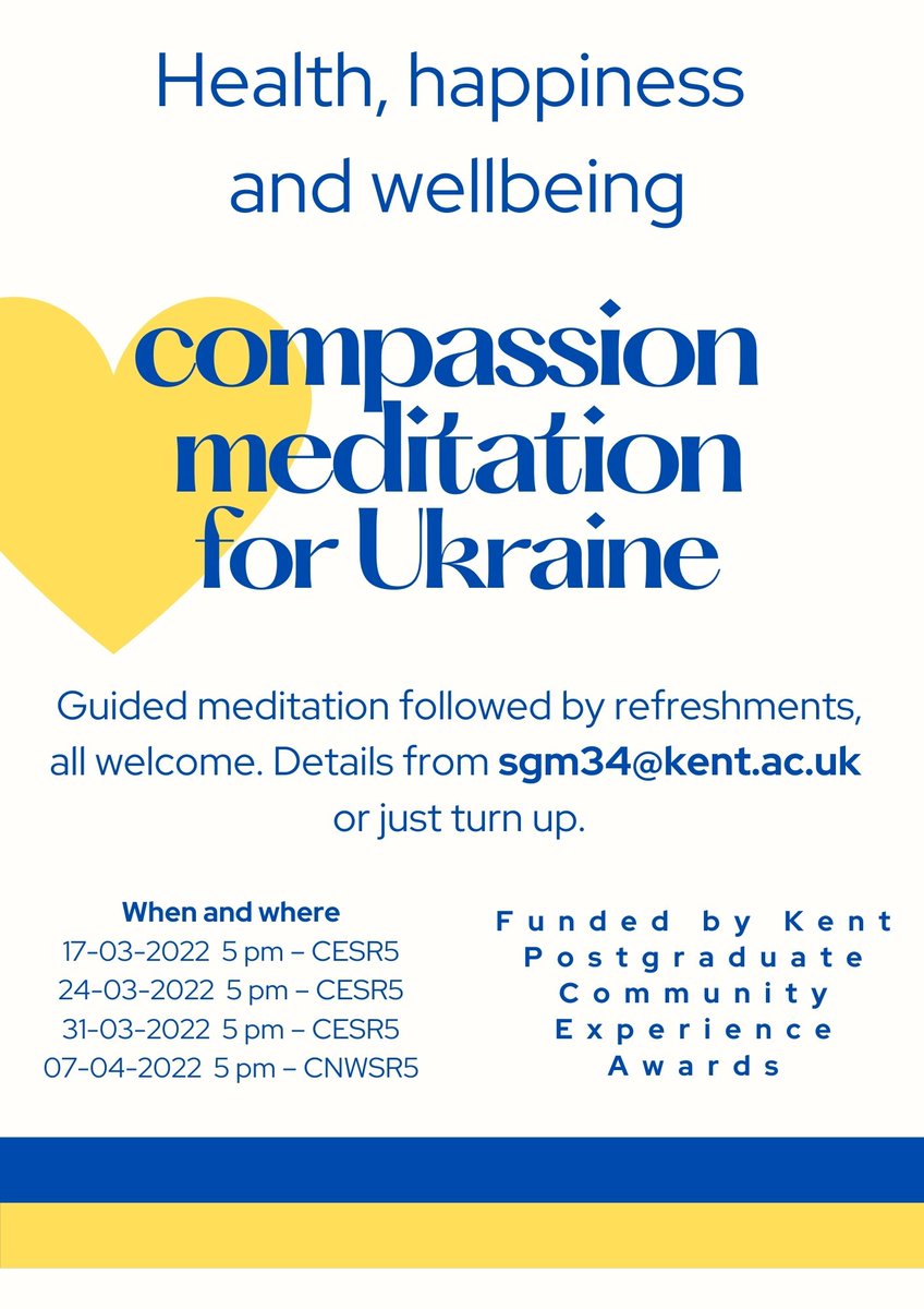 KentCompassion's tweet photo. Worried or concerned about the #Ukraine war?

The #compassion #meditation group meets at 5pm on Thursday in room CESR5. The plight of war refugees will be our main focus. All welcome

@GRCKent 
@UniKentSSW 
@KentUnion 
@ArtsHumsUniKent 
@UniKent   

#Mindfulness #PeaceInUkraine https://t.co/MW9Y49s2Di