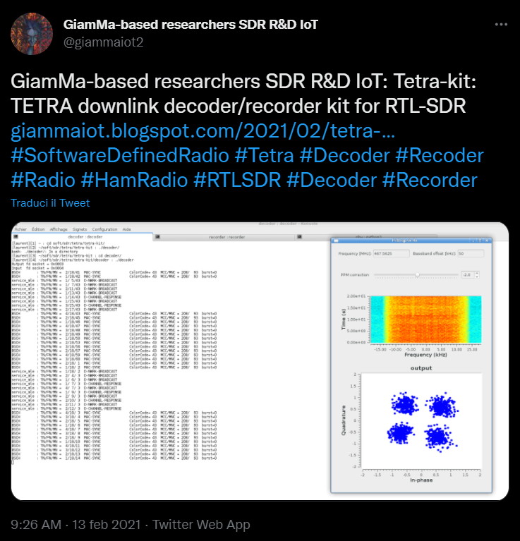 giammaiot2's tweet photo. Tetra-kit: TETRA downlink decoder/recorder kit for RTL-SDR (sorry the link is closed)
https://t.co/cabh9RbUky
#SoftwareDefinedRadio #Tetra
#Decoder #Recoder
#Radio #HamRadio
#RTLSDR #Decode #Record
TErrestrial Trunked RAdio
Trans European TRunked rAdio https://t.co/BgAd47q7vs