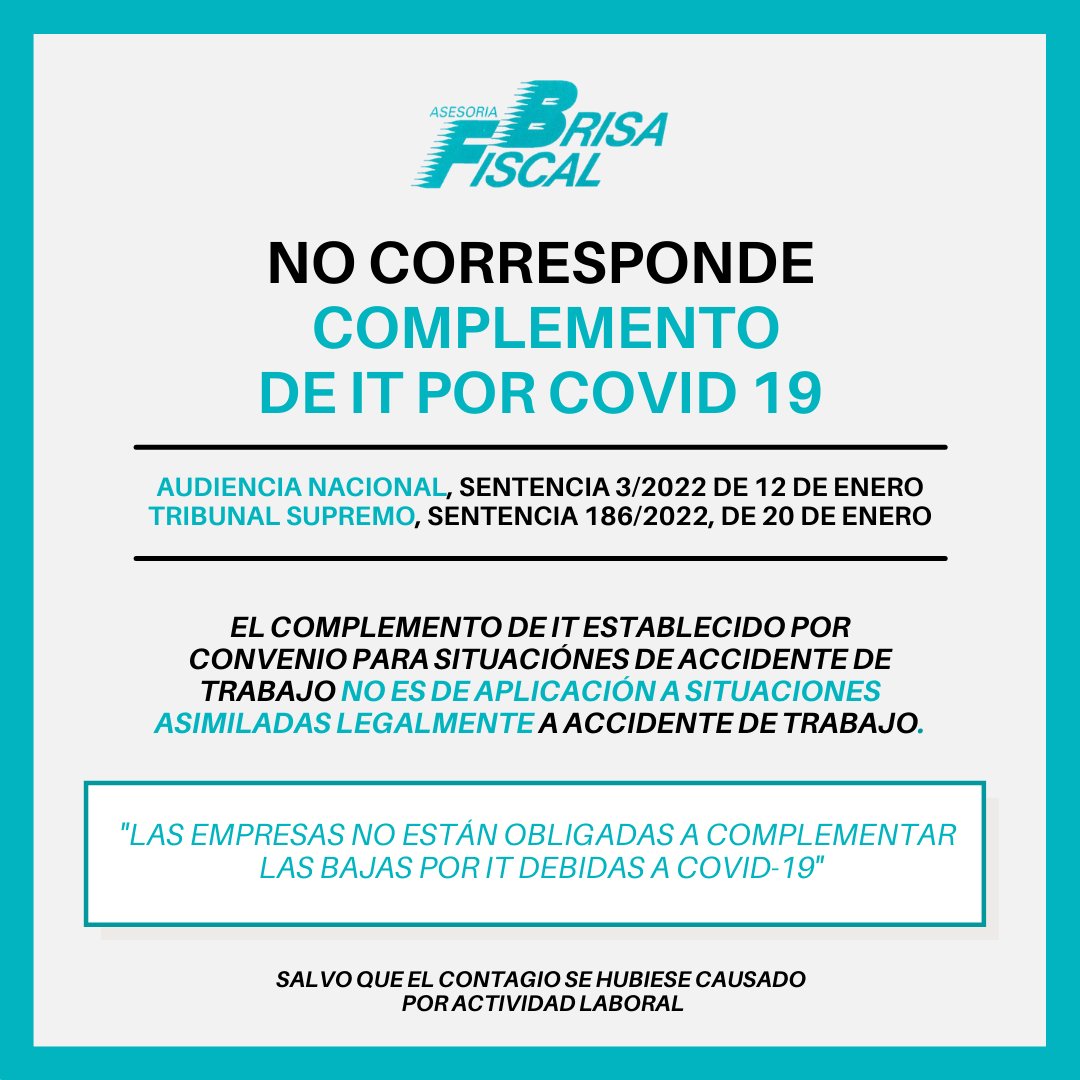 BRISAFISCAL's tweet image. AN y TS han declarado por sentencia que las empresas no están obligadas a complementar las bajas por IT debidas a Covid-19, pues no cabe extender los efectos de la asimilación a la hora de aplicar el complemento de IT establecido por convenio, 

Reciban nuestro cordial saludo.