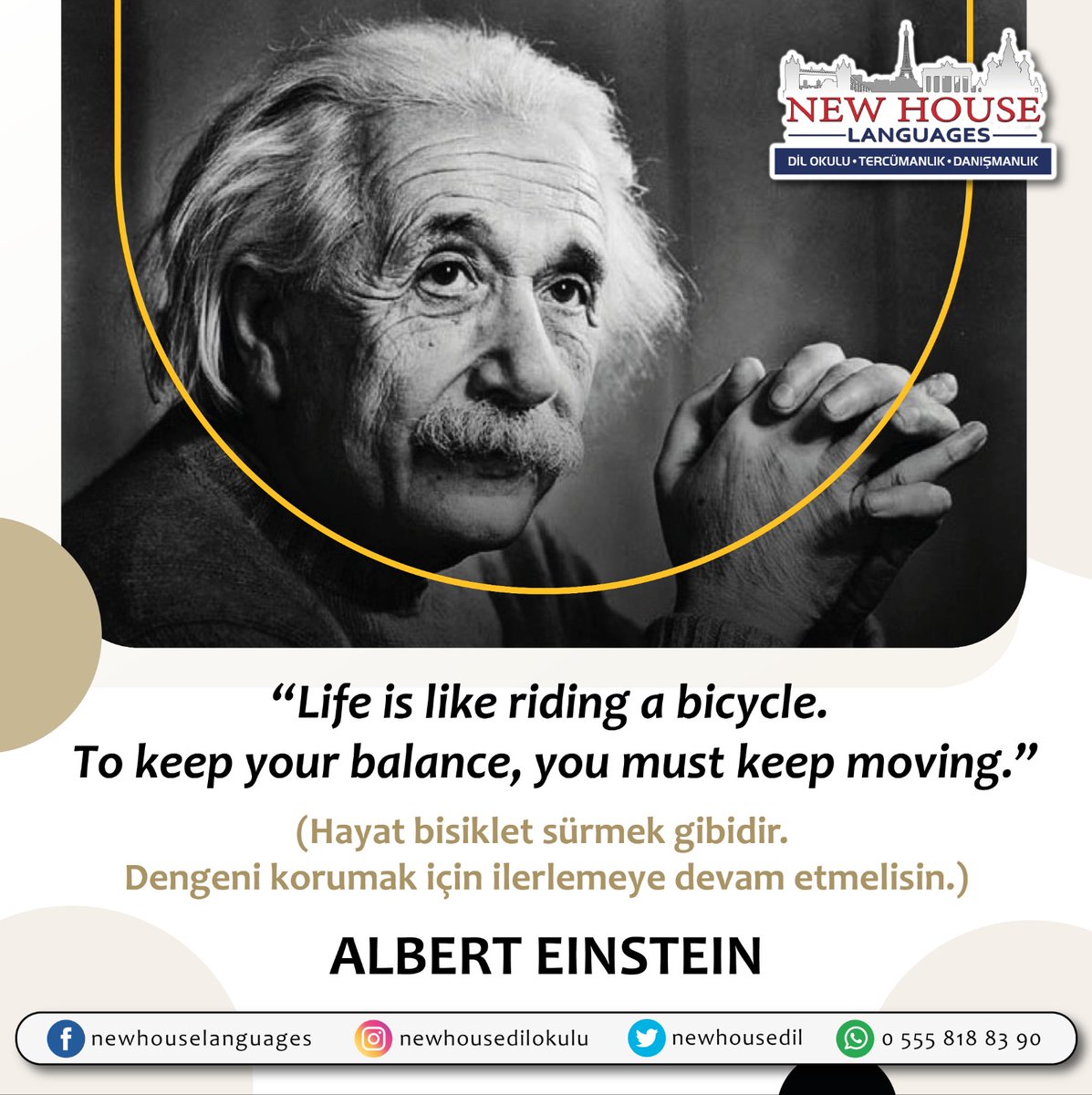 newhousedil's tweet photo. "Life is like riding a bicycle. To keep your balance, you must keep moving."

(Hayat bisiklet sürmek gibidir. Dengeni korumak için ilerlemeye devam etmelisin.)

ALBERT EINSTEIN

#newhousedilokulu #motivationquotes #dilokulu #rize #rizedilokulu #ingilizce #english https://t.co/WlfE7lXPE8