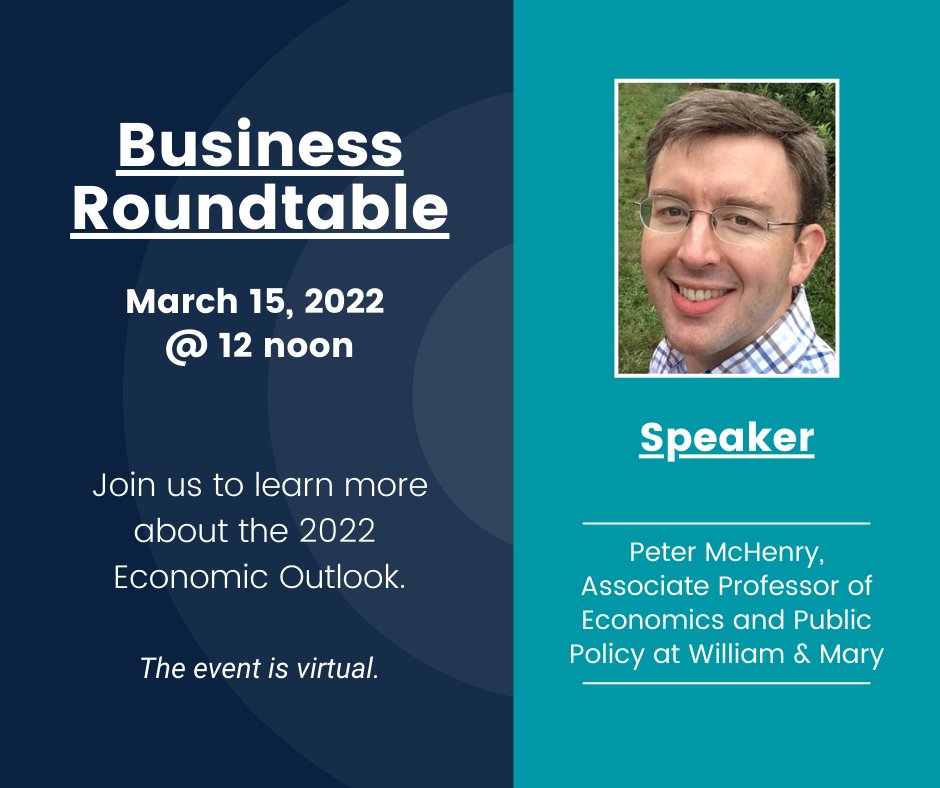 This month's #BusinessRoundtable will be on Tuesday, March 15! Join us to hear the "2022 Economic Outlook" by Peter McHenry, Associate Professor of Economics and Public Policy at <a href="/williamandmary/">William & Mary</a>.

The event will be virtual. Register today: ringcentr.al/35RKNfS
