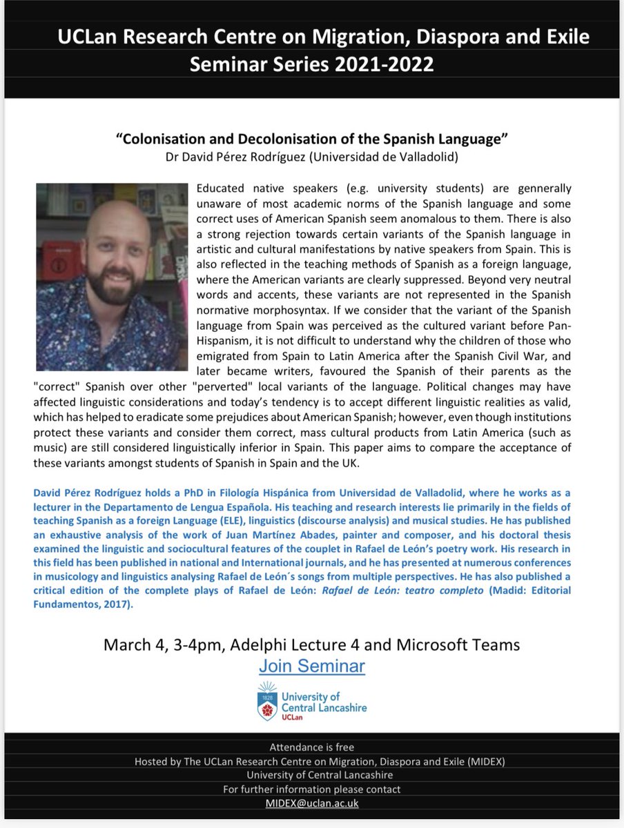📍TODAY at 3:00 (CET) “Colonisation and Decolonisation of the Spanish Language”
Dr David Pérez Rodríguez (Universidad de Valladolid) 
Adelphi Lecture Theatre 4 and MS Teams:
bit.ly/3sG5WCU