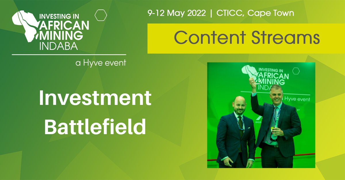 MiningIndaba's tweet photo. Next up is the #Investmentbattlefield where junior mining companies battle against each other to impress a panel of investor judges. Could you be crowned the 2022 winner and enter the hall of fame?
Apply here 👉 https://t.co/njIbawBvVn
#MITakeover #MI2022 #MiningIndaba https://t.co/sXiDkVxoSb