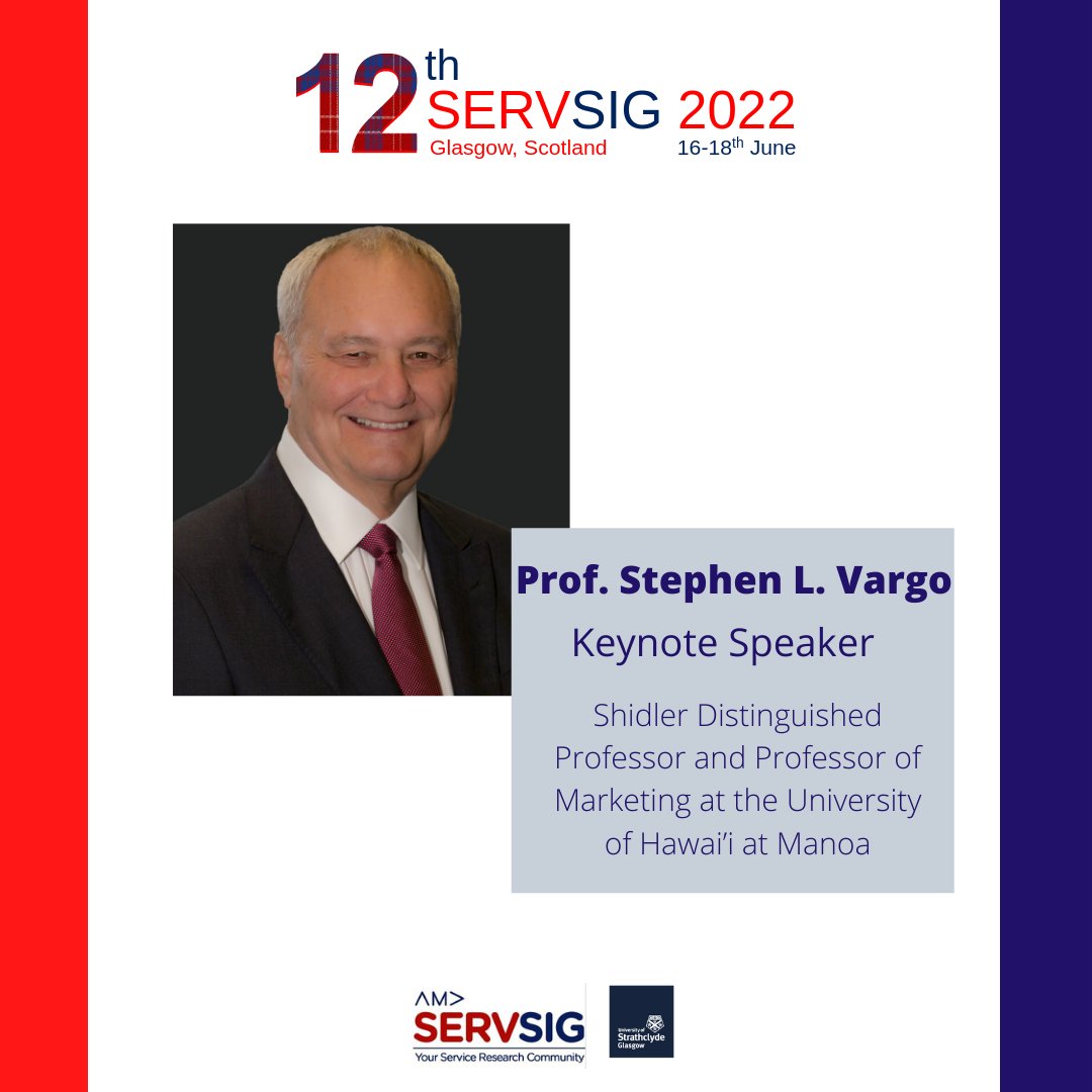 servsig2022's tweet photo. It is our enormous pleasure to announce that 𝗣𝗿𝗼𝗳𝗲𝘀𝘀𝗼𝗿 𝗦𝘁𝗲𝗽𝗵𝗲𝗻 𝗩𝗮𝗿𝗴𝗼 will be the main keynote speaker for #𝗦𝗘𝗥𝗩𝗦𝗜𝗚2022!
 Don’t miss your chance to take part and 𝗿𝗲𝗴𝗶𝘀𝘁𝗲𝗿 𝗻𝗼𝘄:
https://t.co/1ikBtVjtSC
@StrathBusiness @TIC_conferences https://t.co/TDwykERubL