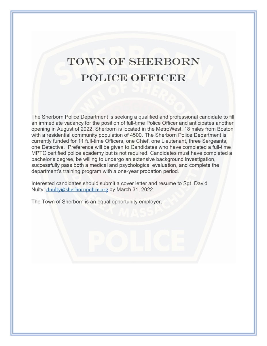 The Sherborn Police Department is currently seeking qualified applicants for the position of full-time Police Officer. Interested candidates are encouraged to review the posting below for additional information and further instructions.