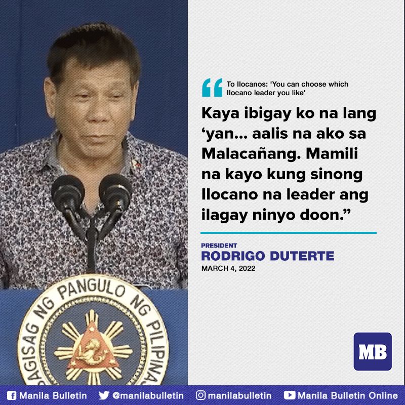 Without mentioning a name, President Duterte told a crowd in Ilocos Sur that they can choose an Ilocano leader when his term ends.

READ: mb.com.ph/2022/03/04/dut…