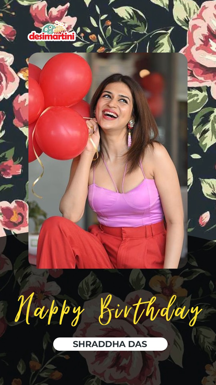 Happy Birthday Shraddha Das!   