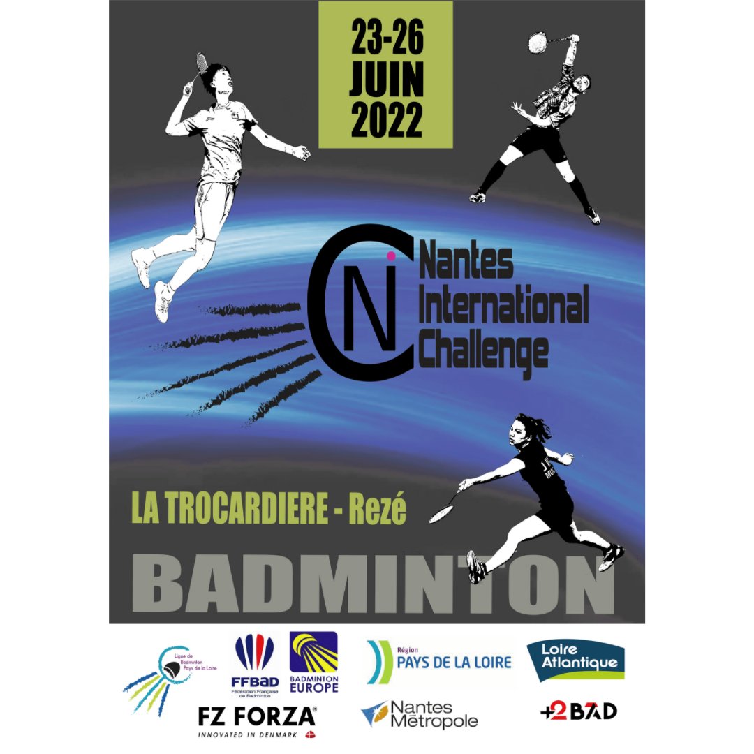 Affiche officielle du Nantes International Challenge 
de Badminton!!🤩🏸