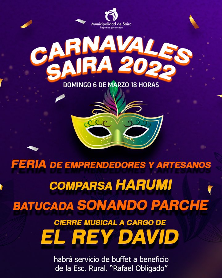 muniSaira's tweet photo. 🎊 ¡Este domingo, 18h, llegan los #Carnavales2022 a #SairaCba!

🤝 Feria de #emprendedores y #artesanos

🎉 #Comparsa Harumi

🥁 #Batucada Sonando Parche

💃🕺 Show de El Rey David

🍟 Habrá servicio de buffet a beneficio de la #escuelarural "Rafael Obligado".

¡Te esperamos! https://t.co/alEAVMXWK4