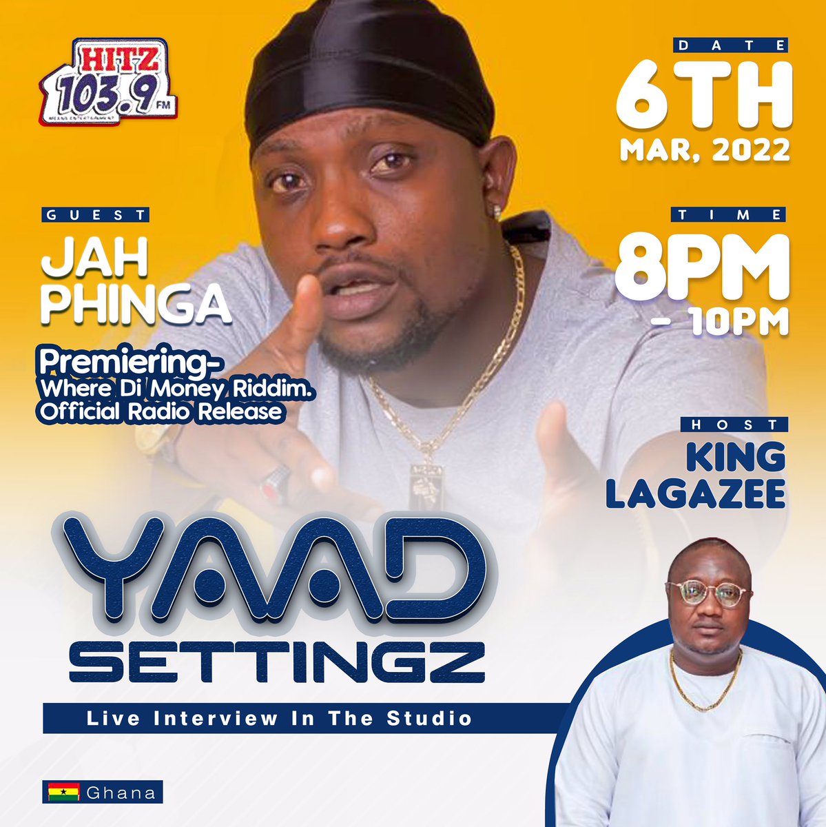 #YaadSettingz  <a href="/Hitz1039FM/">Hitz 103.9 FM</a> • 8pm ~ 10pm Every Sun • Hosted by  <a href="/LagazeeSoundGH/">Lagazee Sound International</a> Crew

<a href="/KingLagazee/">King Lagazee (7 Star Gen) 🇬🇭</a> Interviews @jahphinga1 on #WhereDiMoneyRiddim Project By Kormantse Muziki Record Label 

Sun 6th March 2022

Stream : myjoyonline.com/ghana-news/hit…

#GlobalSettingz • #LagazeeSoundIntl