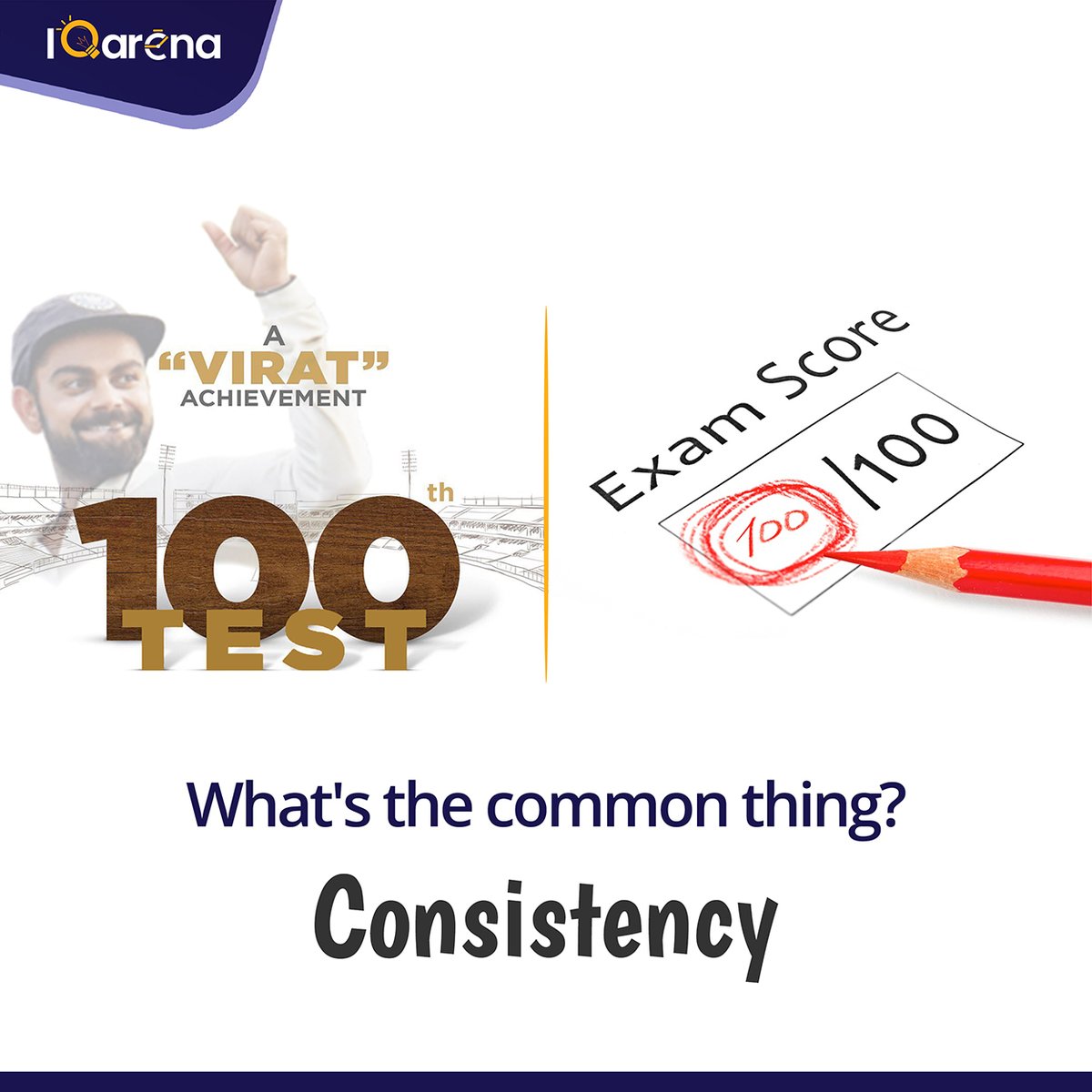 iqarena_in's tweet photo. Let's learn the mantra of consistency and never give up attitude of Virat Kohli. Be consistent and keep practising with IQarena.

#viratkohli #consistency #100thmatch #onlineexams #100testmatch https://t.co/OW4B3dUAPF