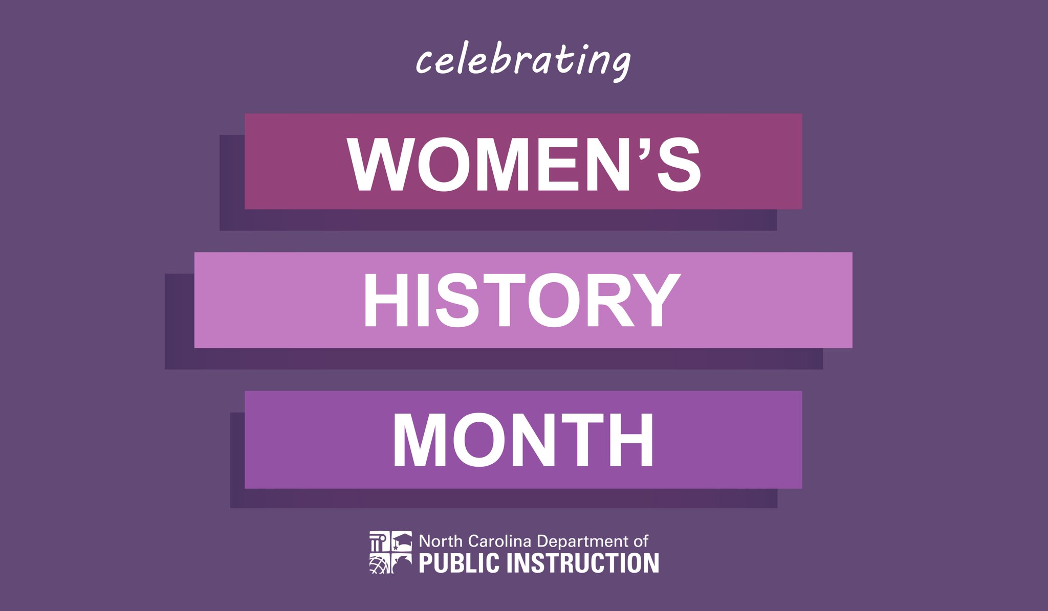 NC Public Schools on Twitter "March is Women's History Month, a time