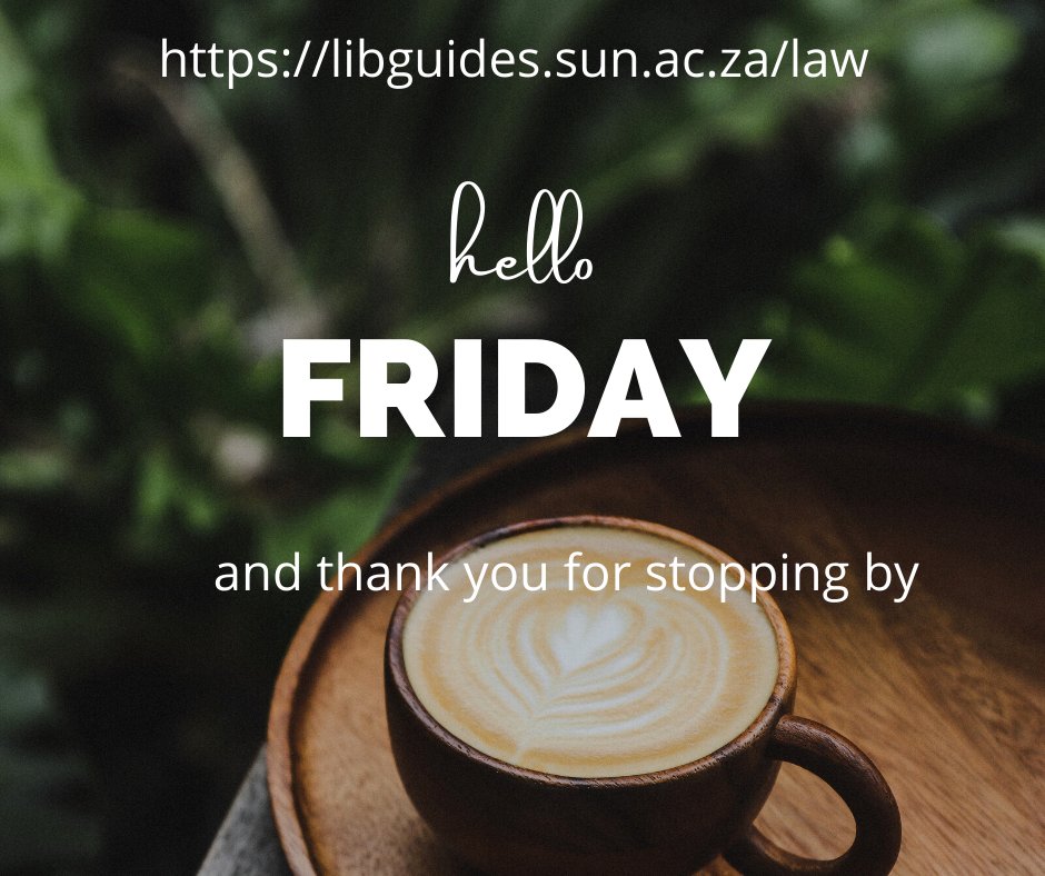Stellenbosch University Law Library Guide libguides.sun.ac.za/law