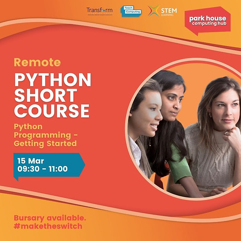 Tuesday 15th March
Getting Started With Python Programming
Remote
09:30 - 11:00am
BOOK HERE:
bit.ly/3vymGOm

#students #teaching #school #computerscience #training #computing #machinelearning #curriculumdevelopment #designthinking #creative #innovation #codingclasses