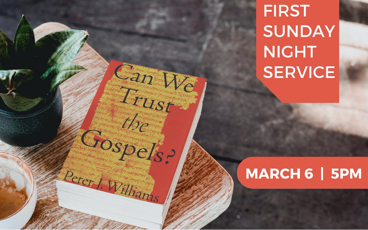 HopeCambridge's tweet photo. We will be having our First Sunday Night Service THIS Sunday, March 6 at 5 p.m. at the church building. We'll sing, pray and we'll watch a brief talk by biblical scholar Peter Williams considering the question, "Can We Trust the Gospels?" https://t.co/CJCzu3pi3Y
